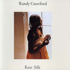 Randy Crawford: Raw Silk