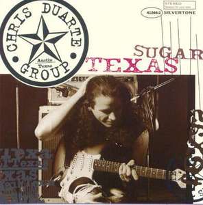 

Chris Duarte Group - Texas Sugar / Strat Magik