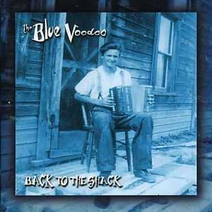 

Bluevoodoo: Back to the Shack