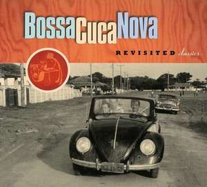 

Bossacucanova: Revisited Classics