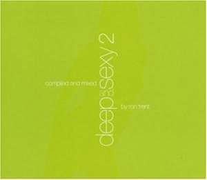 

Ron Trent – Deep And Sexy 2