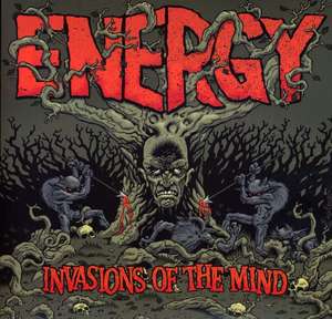 Energy: Invasions of the Mind