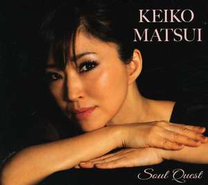 Keiko Matsui: Soul Quest