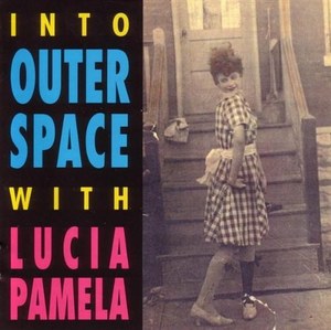 

Lucia Pamela: Into Outer Space