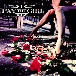 

Pay The Girl – Pay The Girl