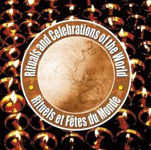 

Rituels Et Fetes Du Monde - Rituals and Celebrations of the World