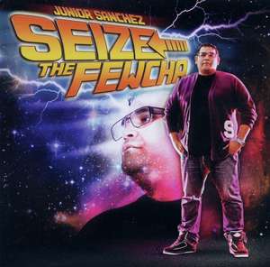 

Junior Sanchez: Seize The Fewcha, 1 CD