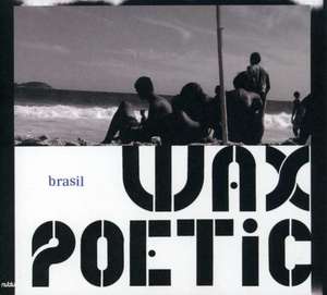 

Wax Poetic: Brasil