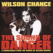 

The Sound of Danger - A Soundtrack from the World of Wilson Chance