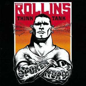 

Henry Rollins: Think Tank (Spoken Word)