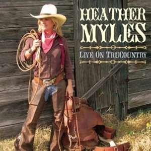 Heather Myles: Live on Trucountry (CD & DVD)
