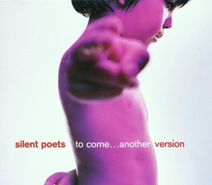 

Silent Poets: To Come