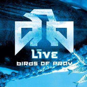 

Live – Birds Of Pray