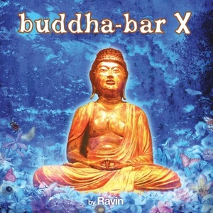 Various Artists: Buddha Bar X