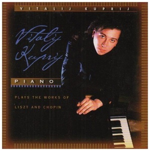 

Vitalij Kuprij Plays the Works of Listz & Chopin