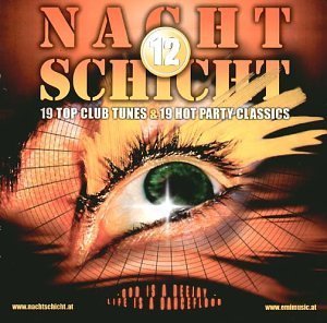 

Nachtschicht Vol. 12 (God Is A Deejay, Life Is A Dancefloor)