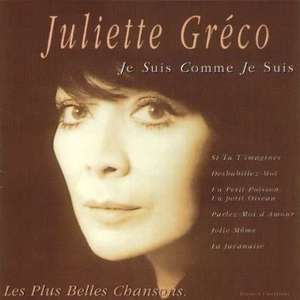 Juliette Greco: Je Suis Comme Je Suis