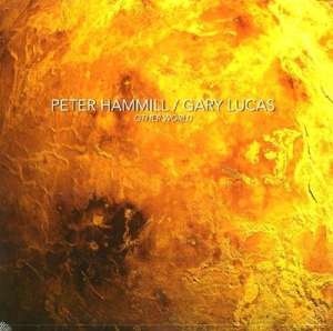 Peter Hammill & Gary Lucas: Other World (180g) (Limited Edition)