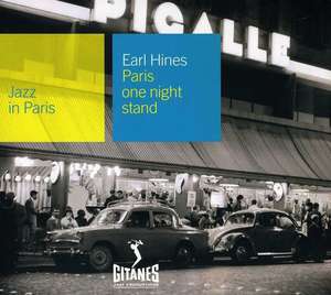 

Earl Hines: Paris One Night Stand