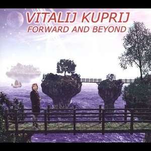 Vitalij Kuprij: Forward & Beyond