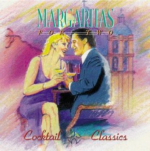 

Cocktail Classics: Margaritas for Two: Cocktail Classic: Margaritas for Two
