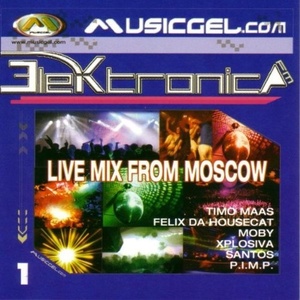 

Elektronica - Live Mix From Moscow, 1 CD