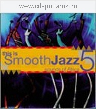 

This Is Smooth Jazz 5: Sounds of Africa