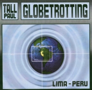 

Tall Paul: Globetrotting Lima, Peru