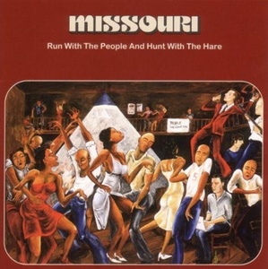 

Missouri – Run With The People And Hunt With The Hare
