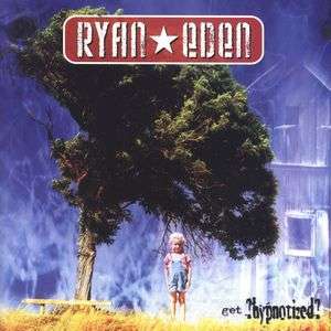 

Ryan Eden: Get hypnotized