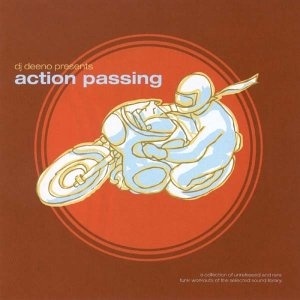 

DJ Deeno Presents Action Passing