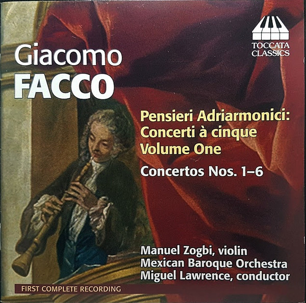 Giacomo Facco: Pensieri Adriarmonici: Concerti A Cinque. Volume One (1 CD)