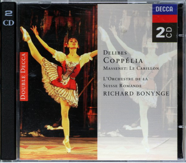 

Delibes: Coppélia / Massenet: Le Carillon. Richard Bonynge (2 CD)