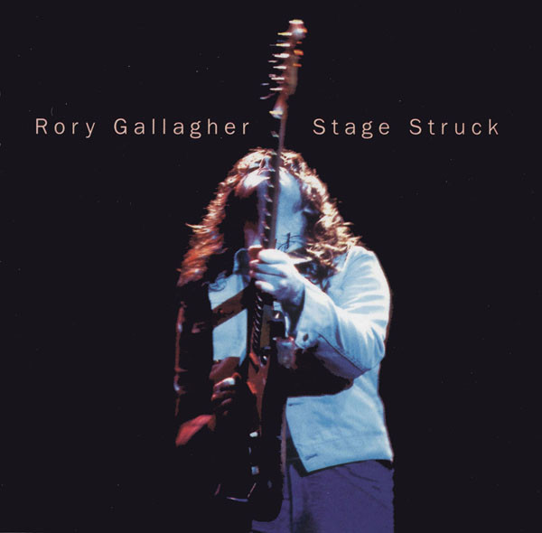 Rory Gallagher: Stage Struck (1 CD)