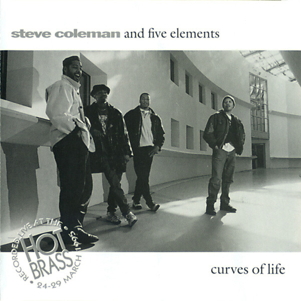 

Coleman. Steve (And Five Elements) - Curves Of Life / Live In Paris (1 CD)