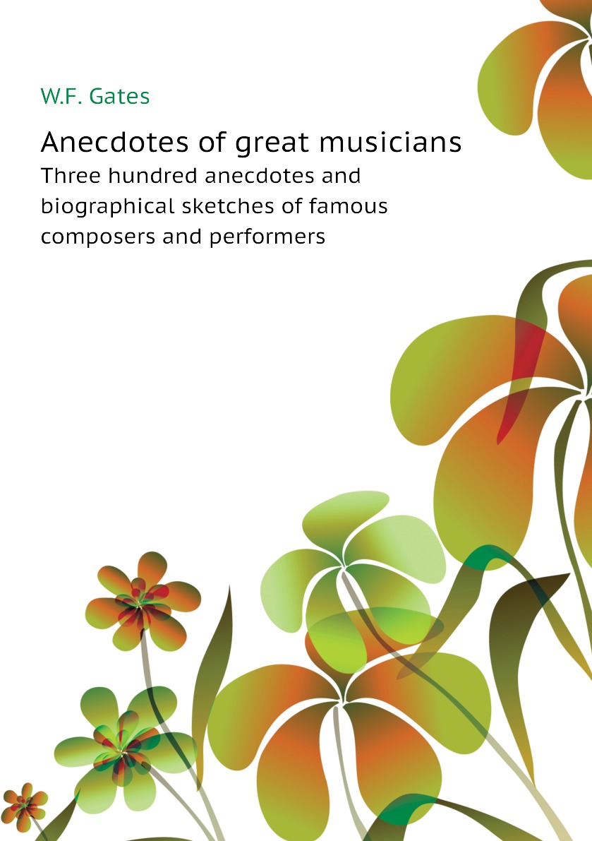 

Anecdotes of great musicians