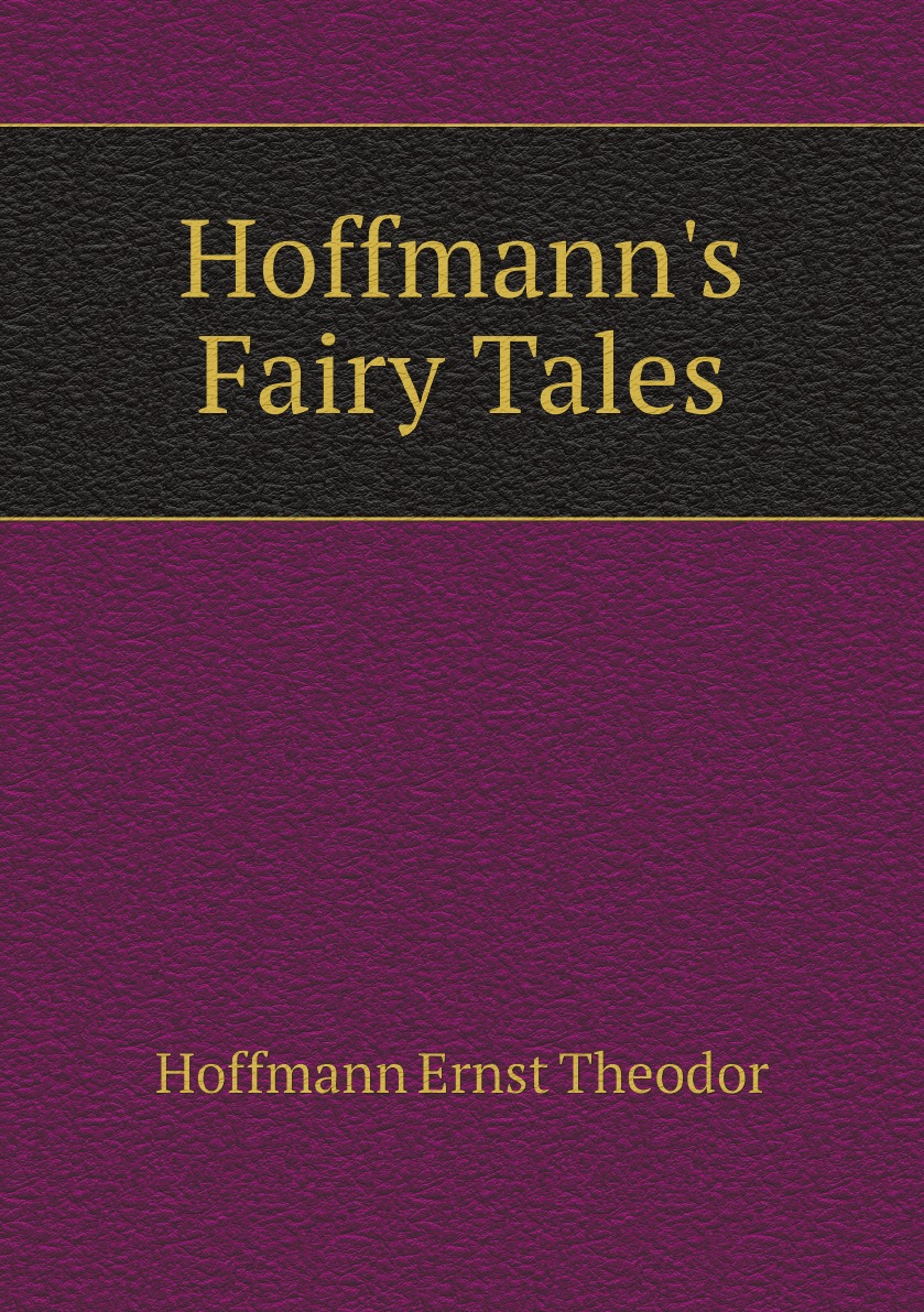 

Hoffmann's Fairy Tales