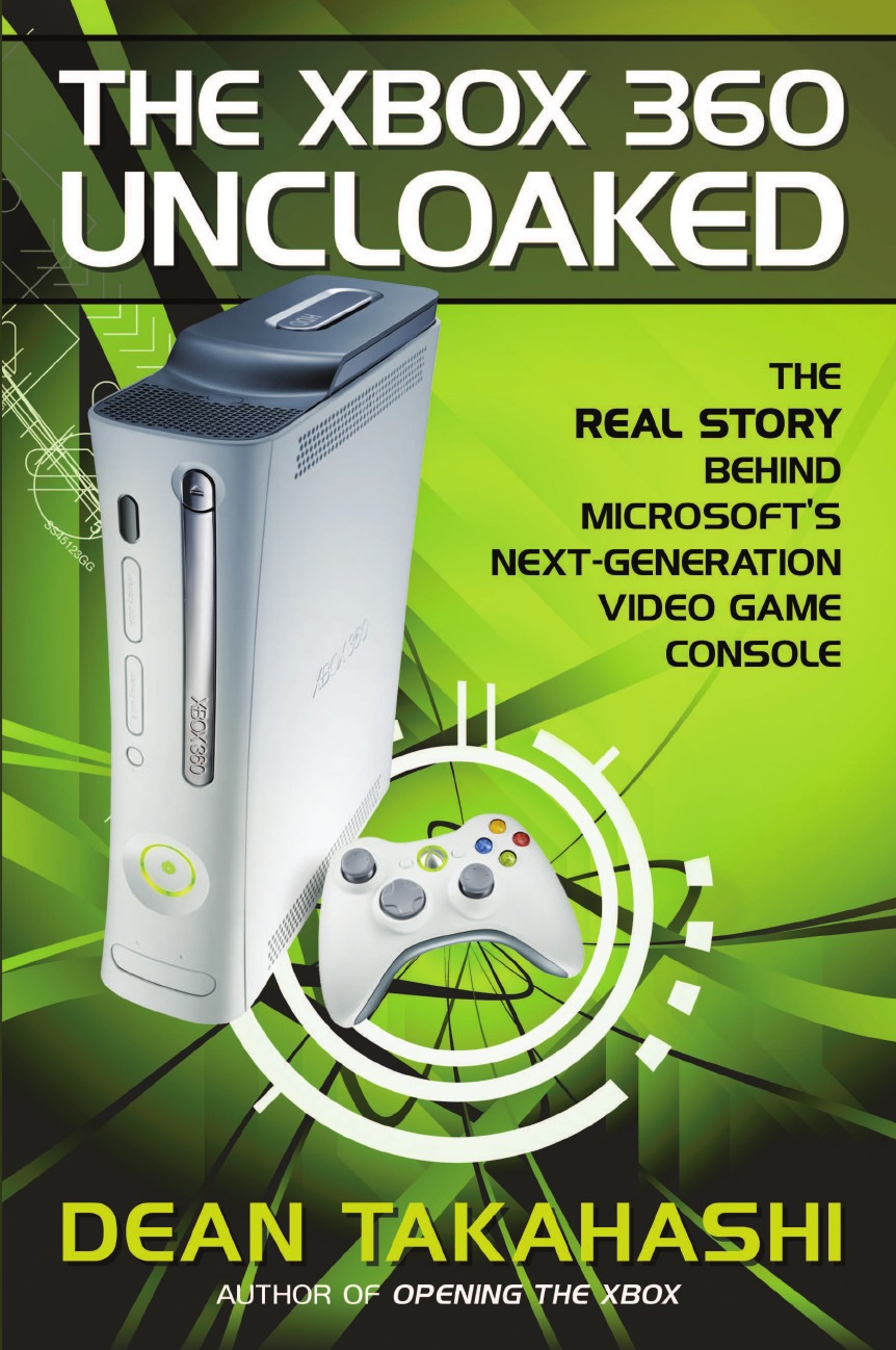 

The Xbox 360 Uncloaked