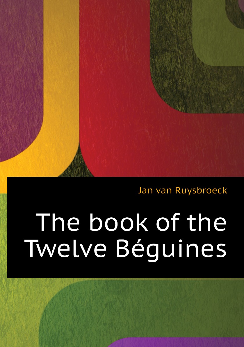 

The book of the Twelve Beguines
