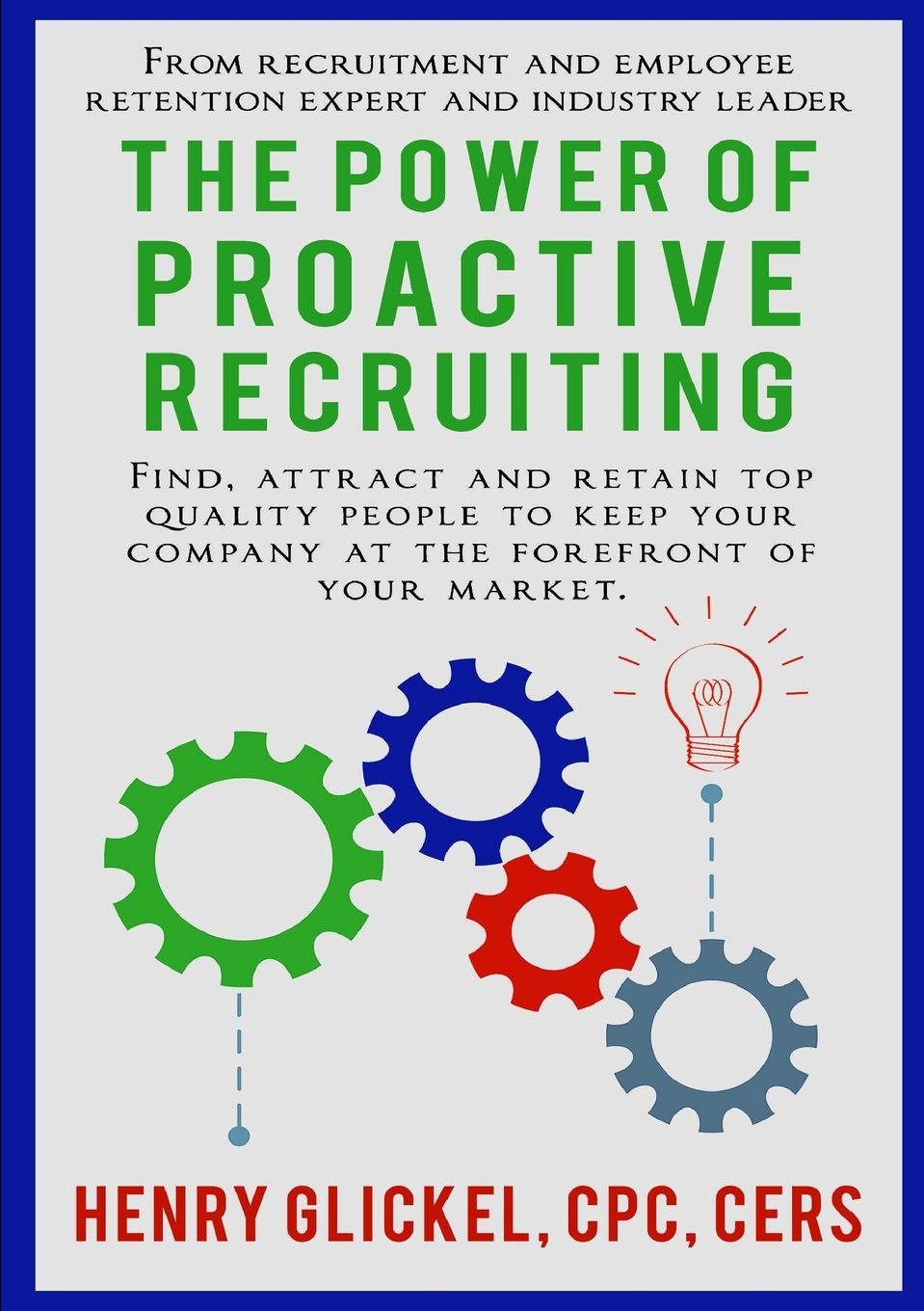 

The Power of Proactive Recruiting