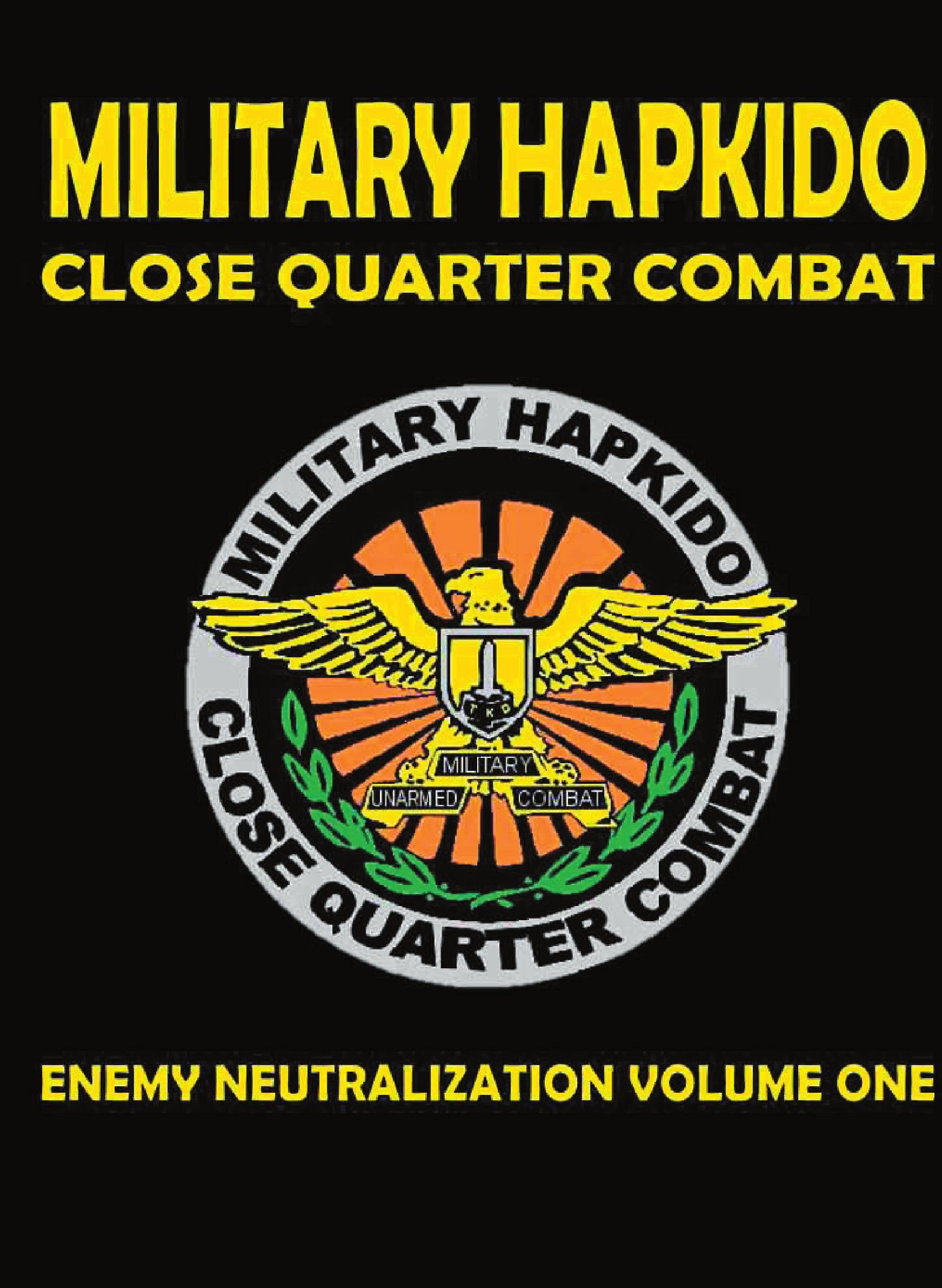 

MILITARY HAPKIDO ENEMY NEUTRALIZATION