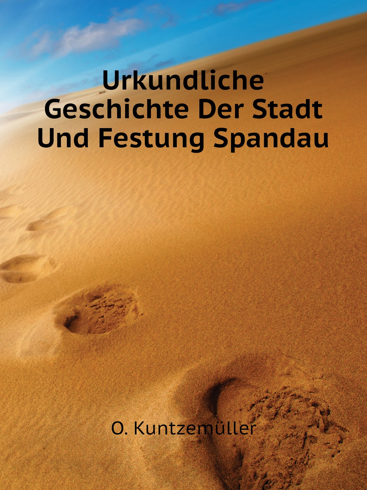 

Urkundliche Geschichte Der Stadt Und Festung Spandau