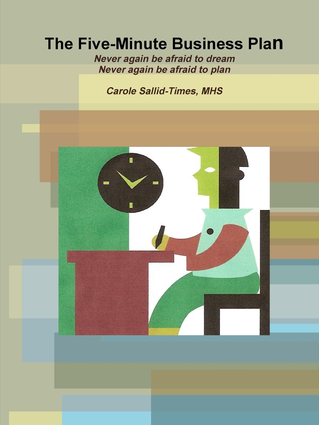

The Five-Minute Business Plan