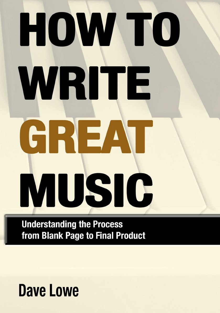 

How To Write Great Music - Understanding the Process from Blank Page to Final Product