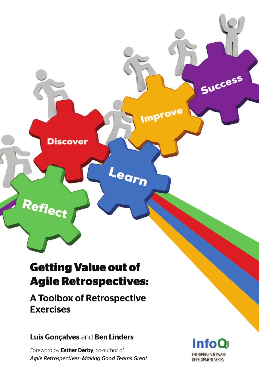 

Getting Value Out of Agile Retrospectives - A Toolbox of Retrospective Exercises