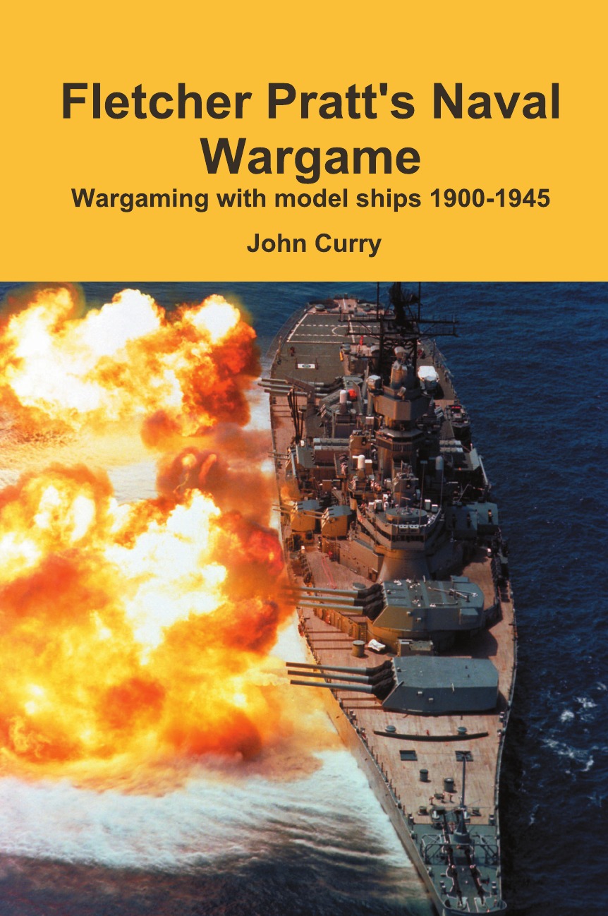 

Fletcher Pratt's Naval Wargame Wargaming with Model Ships 1900-1945