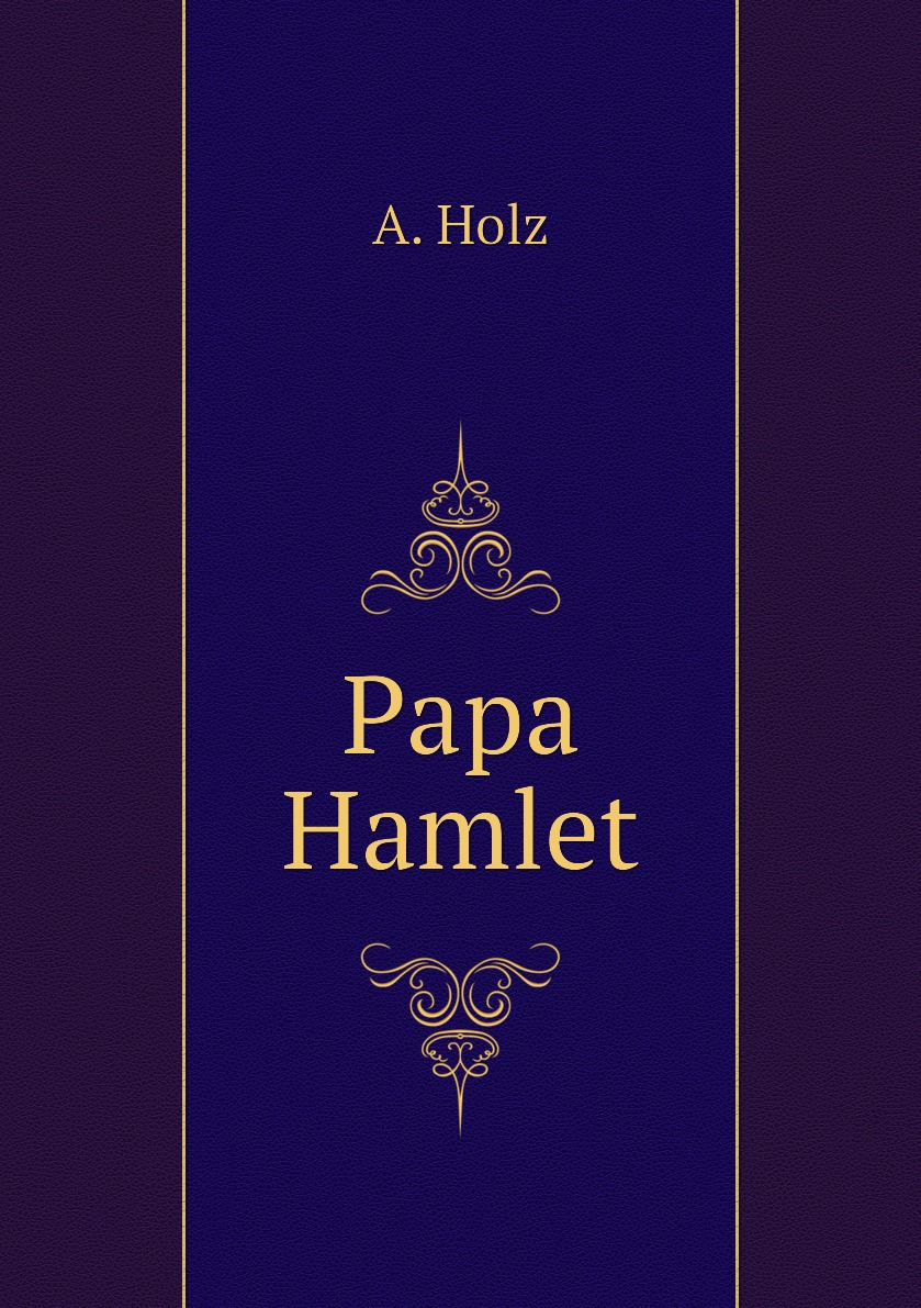 

Papa Hamlet