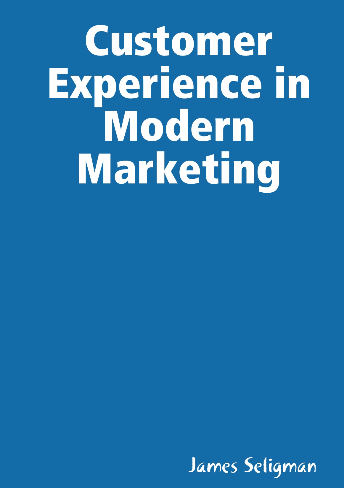 

Customer Experience in Modern Marketing