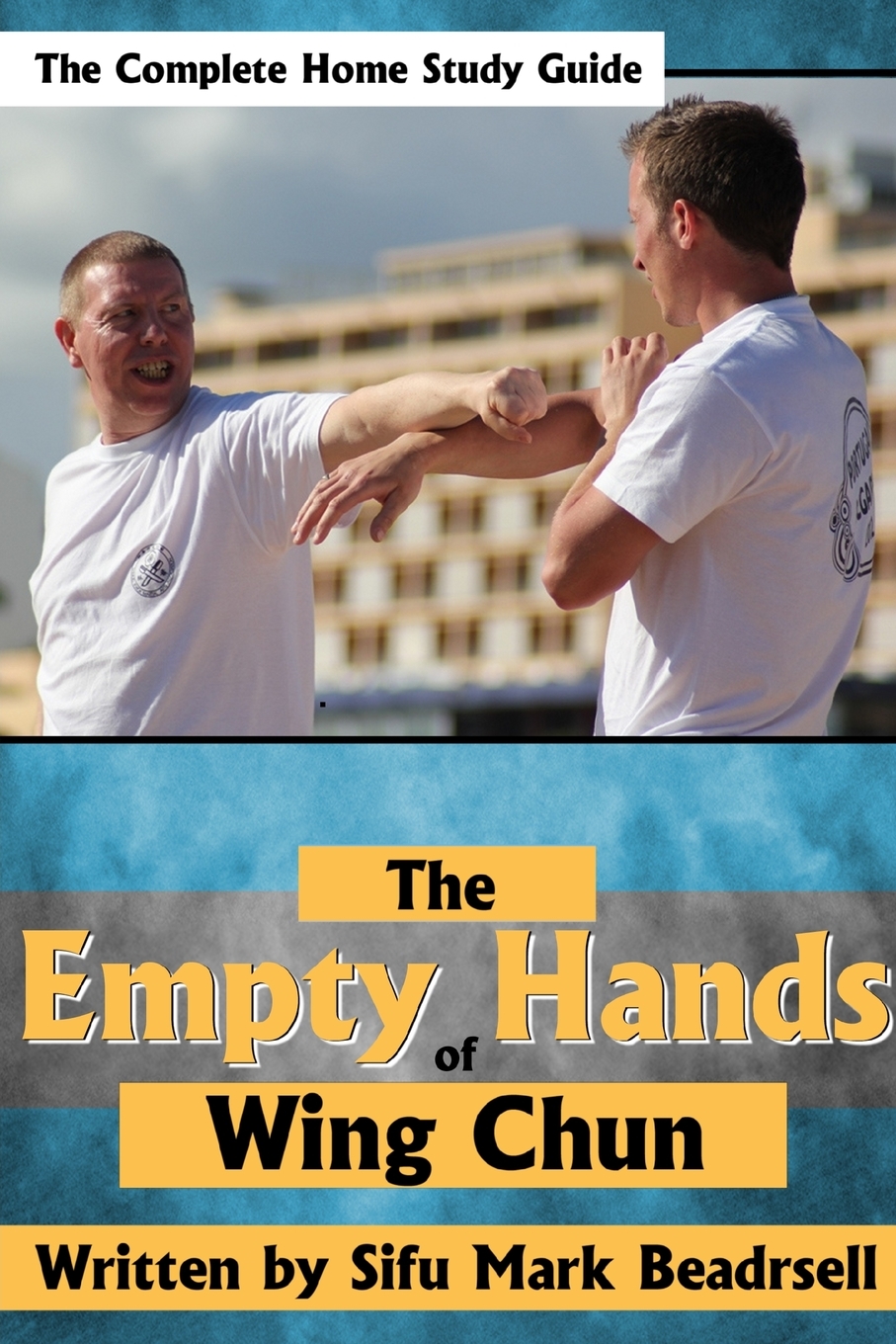 

The Empty Hands of Wing Chun
