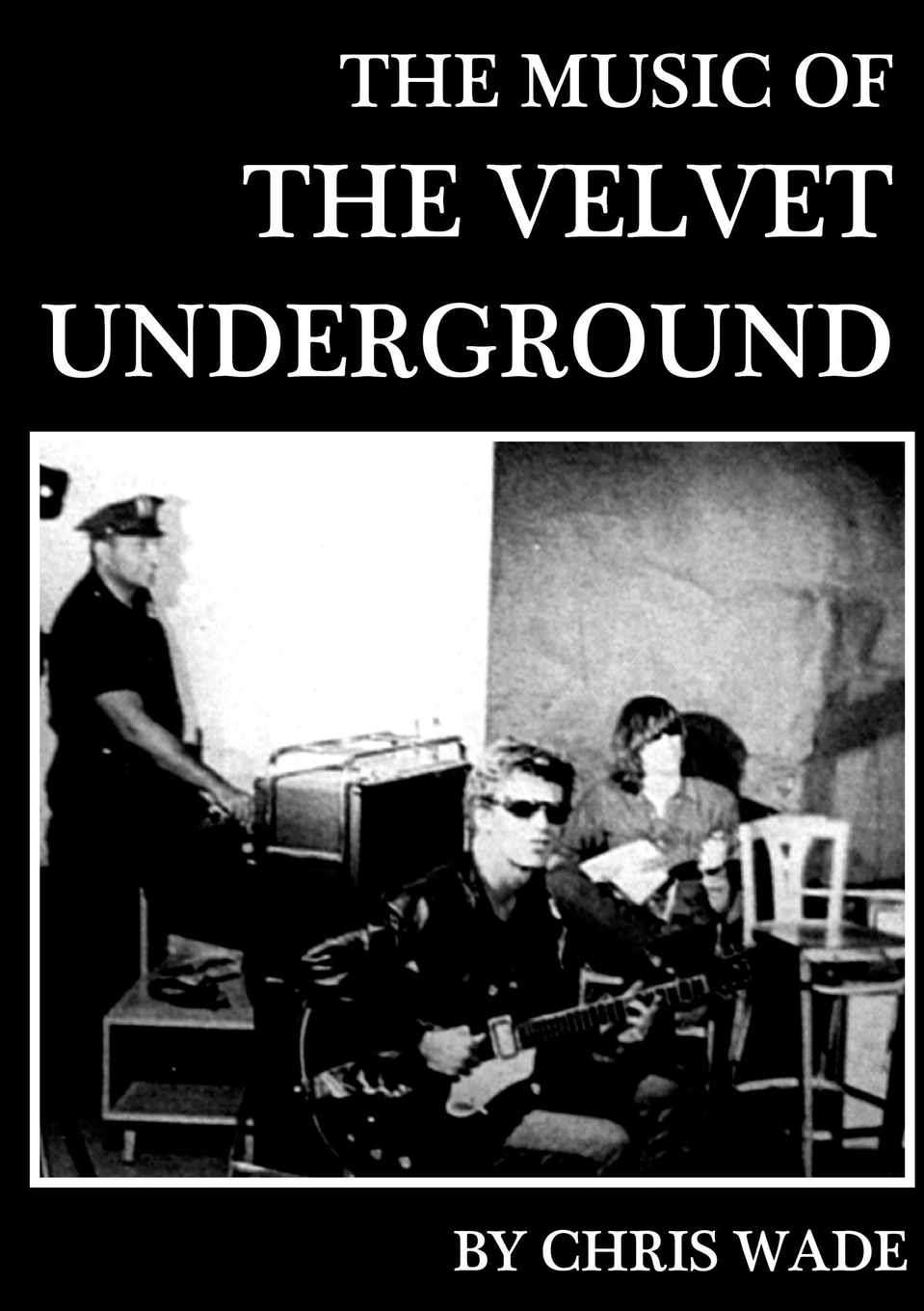 

The Music of The Velvet Underground